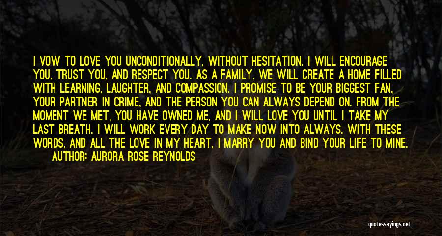 Family My Life Quotes By Aurora Rose Reynolds