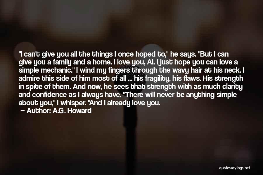 Family My Strength Quotes By A.G. Howard