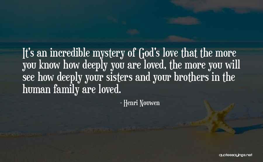 Family Mystery Quotes By Henri Nouwen Family Mystery Quotes By Henri Nouwen