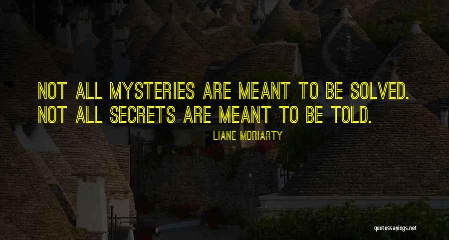 Family Mystery Quotes By Liane Moriarty Family Mystery Quotes By Liane Moriarty