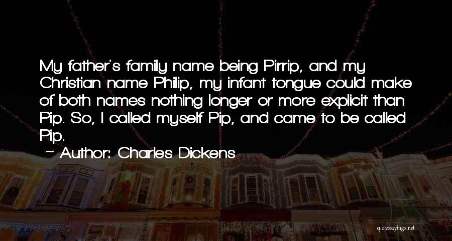 Family Names Quotes By Charles Dickens