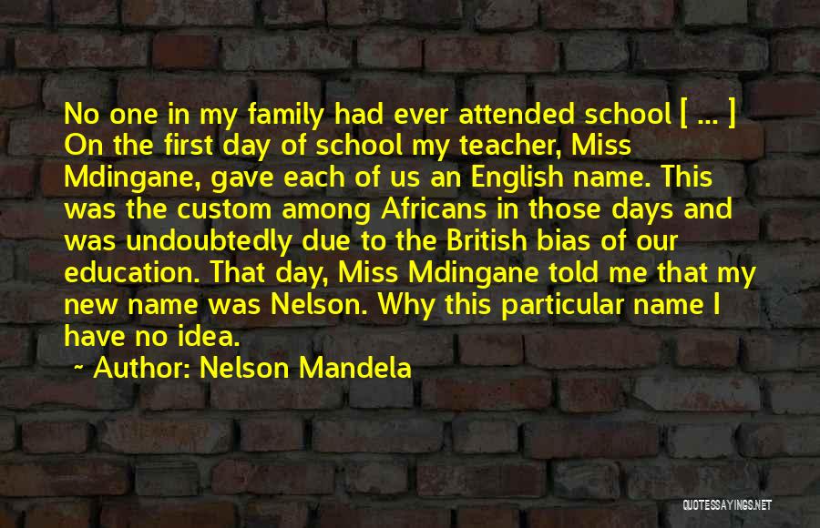 Family Names Quotes By Nelson Mandela