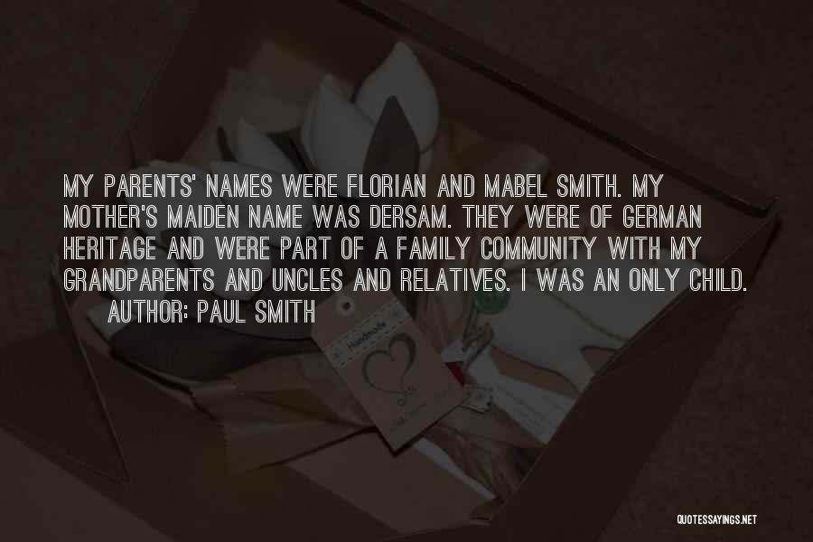 Family Names Quotes By Paul Smith