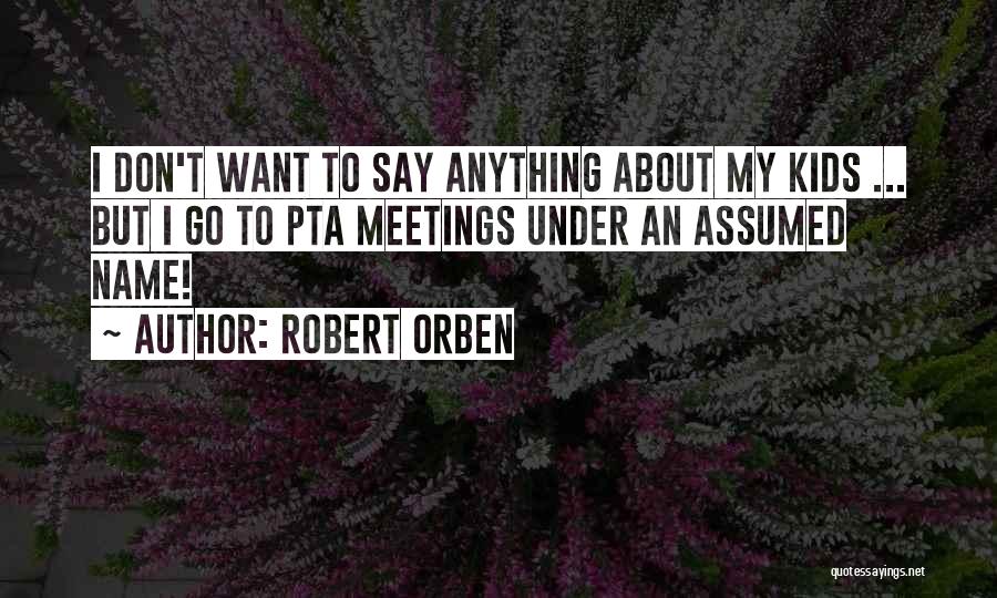 Family Names Quotes By Robert Orben