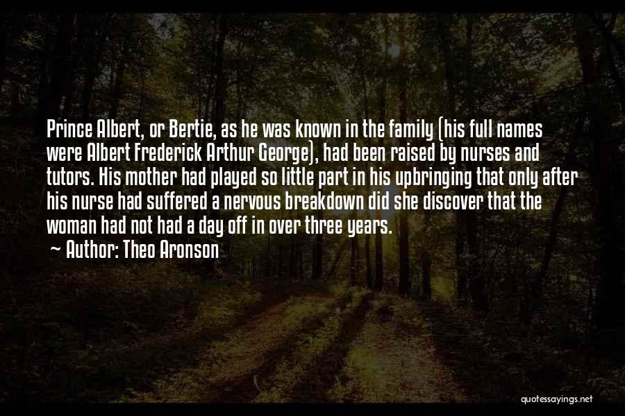 Family Names Quotes By Theo Aronson