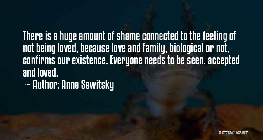 Family Needs Quotes By Anne Sewitsky