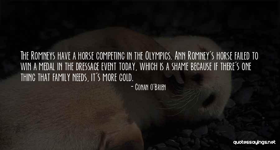 Family Needs Quotes By Conan O'Brien