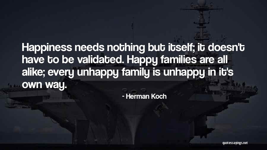 Family Needs Quotes By Herman Koch