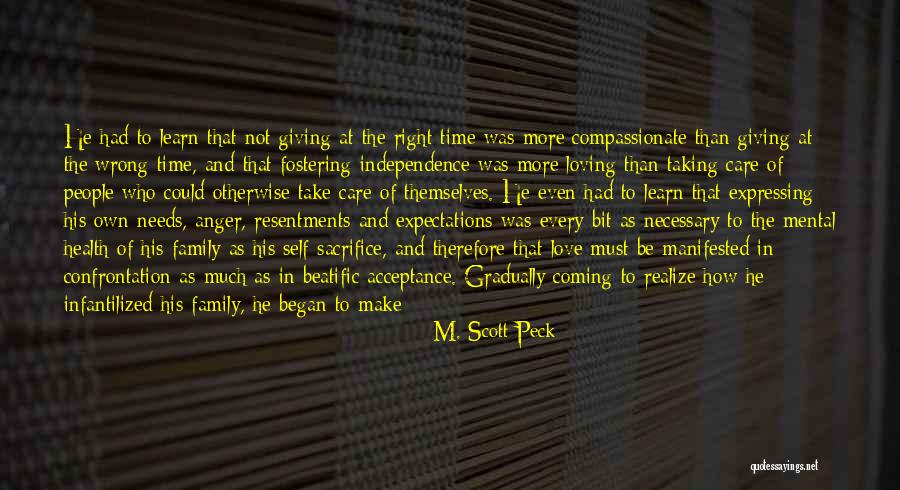 Family Needs Quotes By M. Scott Peck