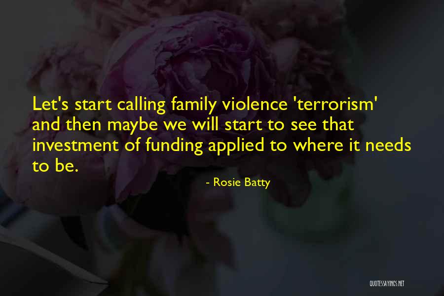 Family Needs Quotes By Rosie Batty