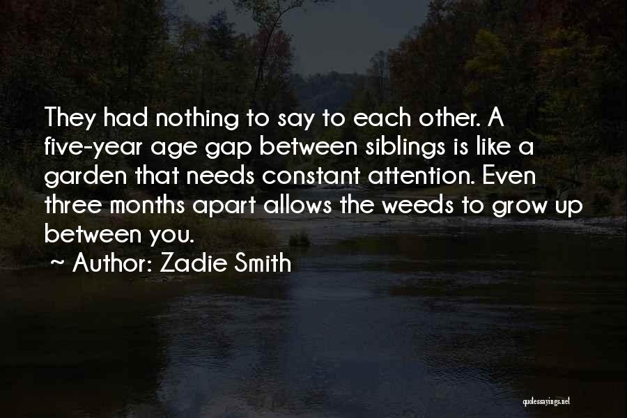 Family Needs To Grow Up Quotes By Zadie Smith