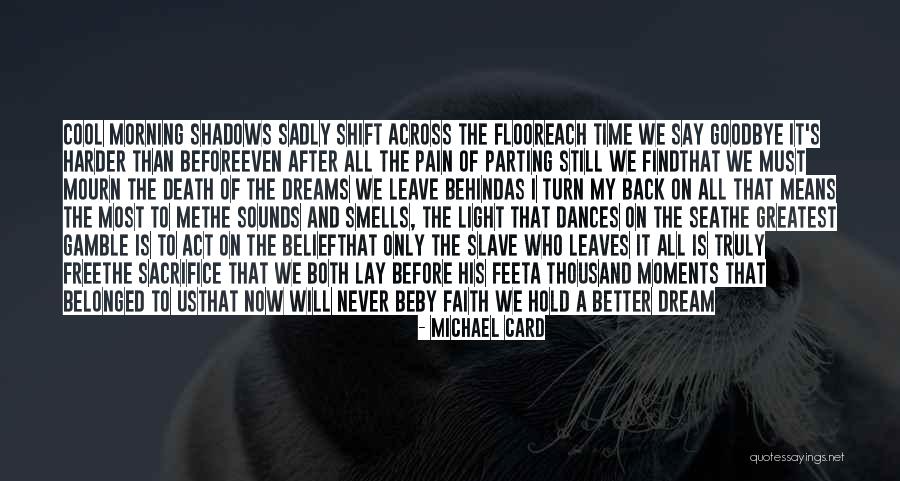 Family Never Leaves Quotes By Michael Card Family Never Leaves Quotes By Michael Card