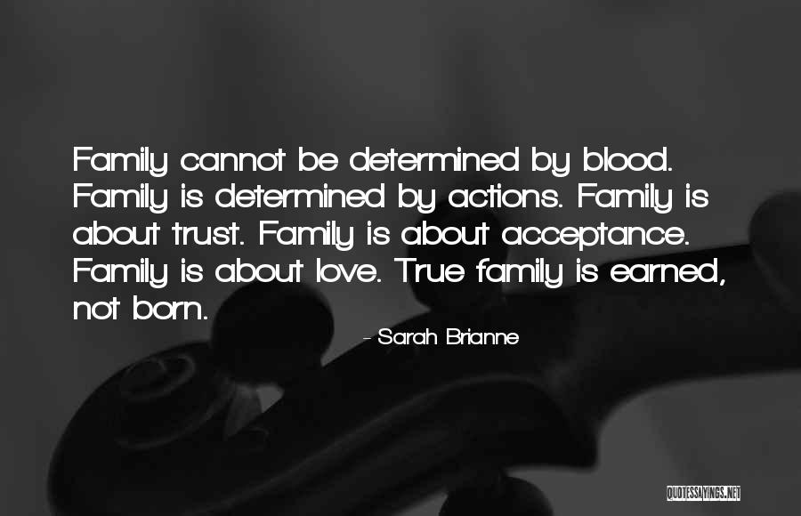 Top 80 Quotes & Sayings About Family Not By Blood