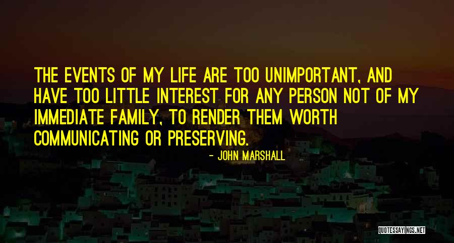 Family Not Communicating Quotes By John Marshall Family Not Communicating Quotes By John Marshall