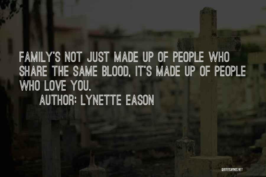 Family Not Of Blood Quotes By Lynette Eason