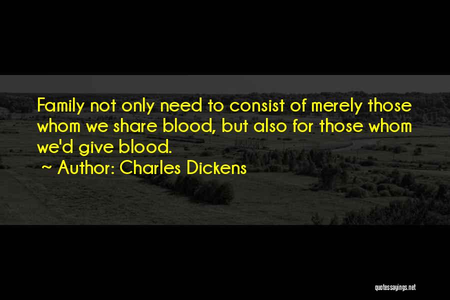 Family Not Only Blood Quotes By Charles Dickens