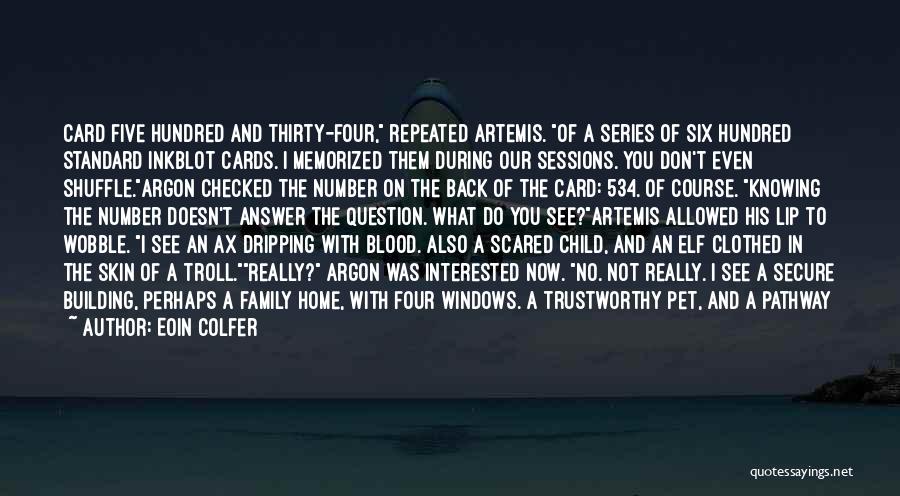 Family Not Only Blood Quotes By Eoin Colfer