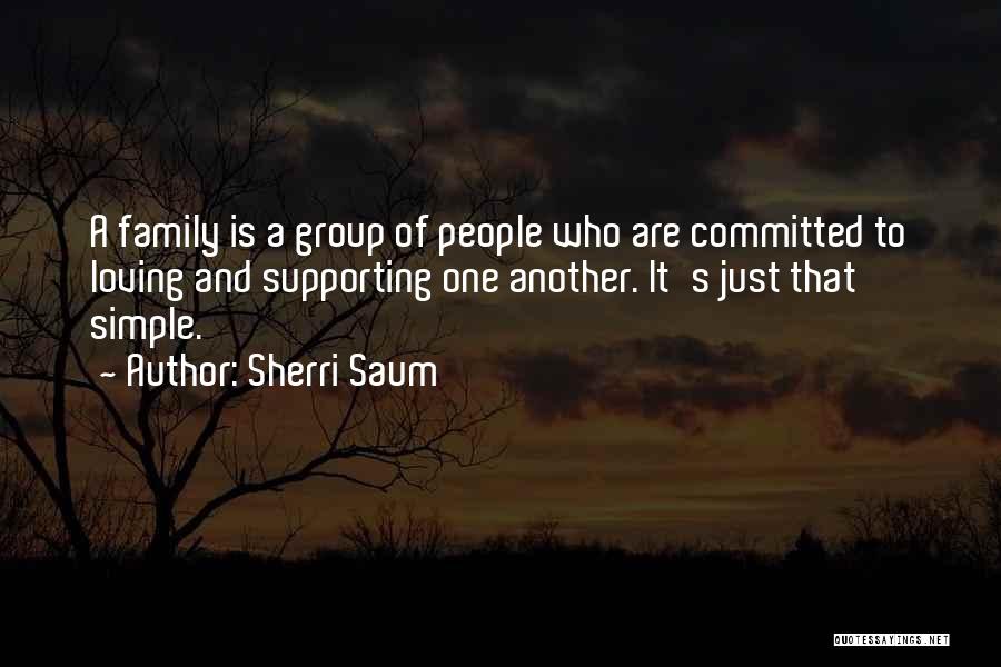 Family Not Supporting You Quotes By Sherri Saum