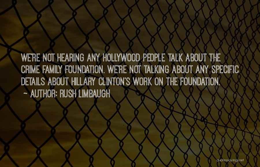 Family Not Talking To You Quotes By Rush Limbaugh