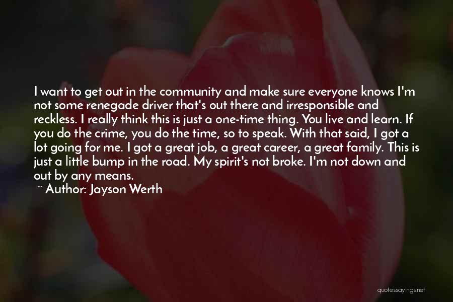 Family Not There For You Quotes By Jayson Werth