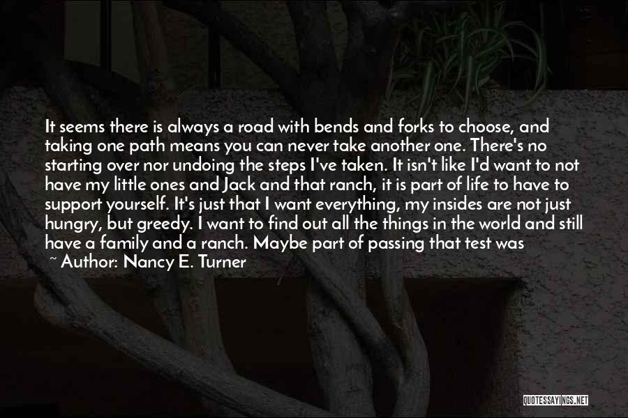 Family Not There For You Quotes By Nancy E. Turner