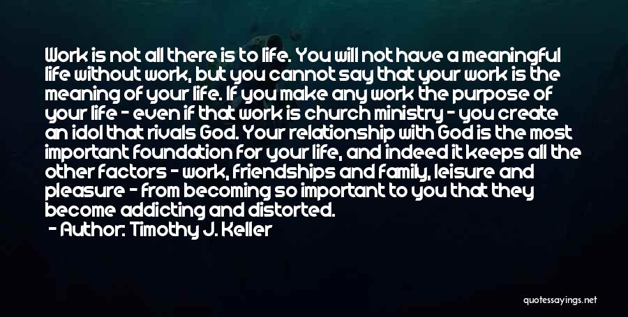 Family Not There For You Quotes By Timothy J. Keller