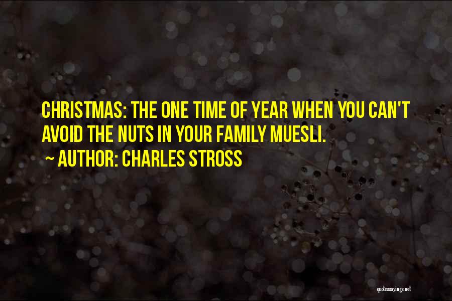 Family Nuts Quotes By Charles Stross
