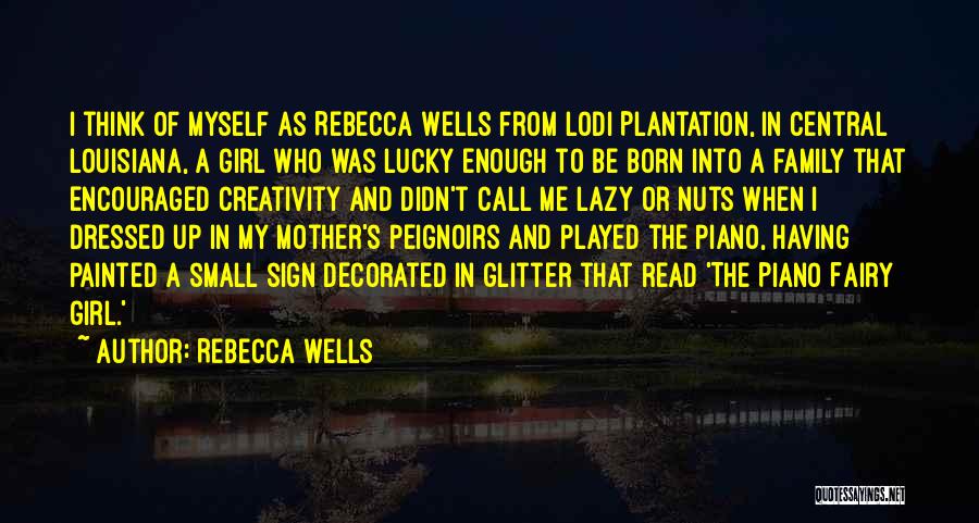 Family Nuts Quotes By Rebecca Wells