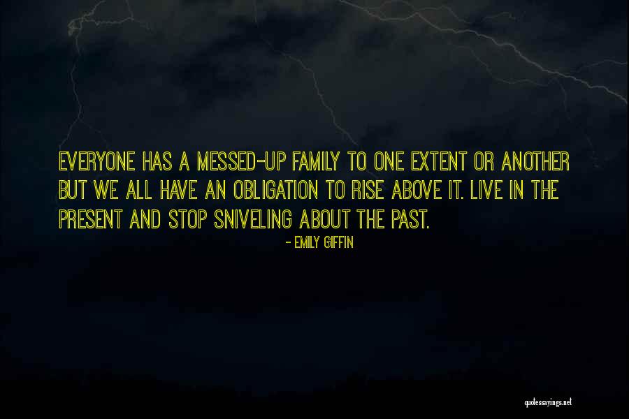 Family Obligation Quotes By Emily Giffin Family Obligation Quotes By Emily Giffin