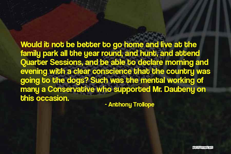 Family Occasion Quotes By Anthony Trollope Family Occasion Quotes By Anthony Trollope