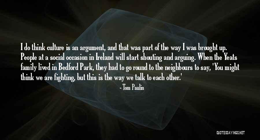 Family Occasion Quotes By Tom Paulin Family Occasion Quotes By Tom Paulin