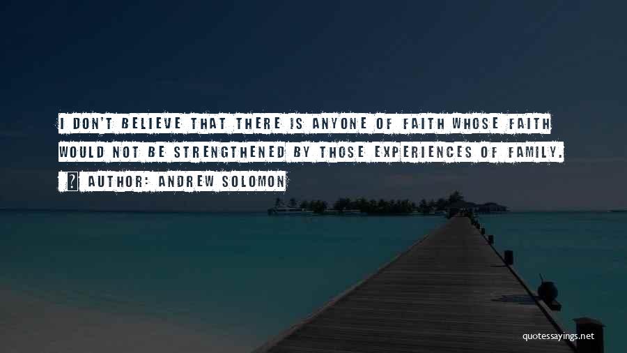 Family Of Faith Quotes By Andrew Solomon