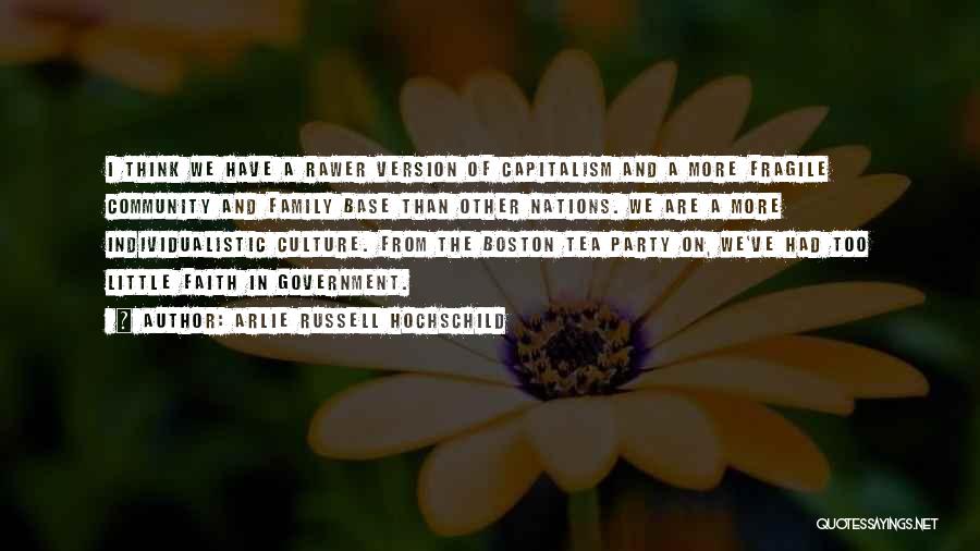 Family Of Faith Quotes By Arlie Russell Hochschild