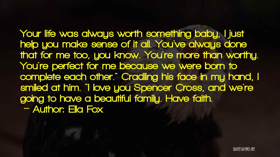 Family Of Faith Quotes By Ella Fox