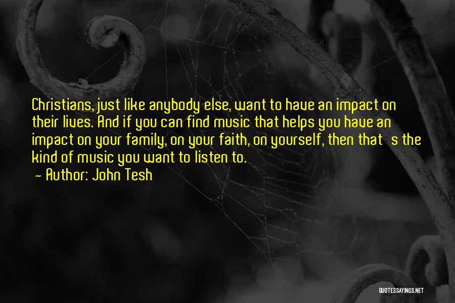 Family Of Faith Quotes By John Tesh