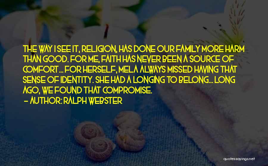 Family Of Faith Quotes By Ralph Webster