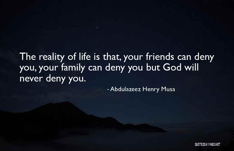 Family Of Friends Quotes By Abdulazeez Henry Musa