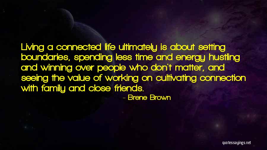 Family Of Friends Quotes By Brene Brown