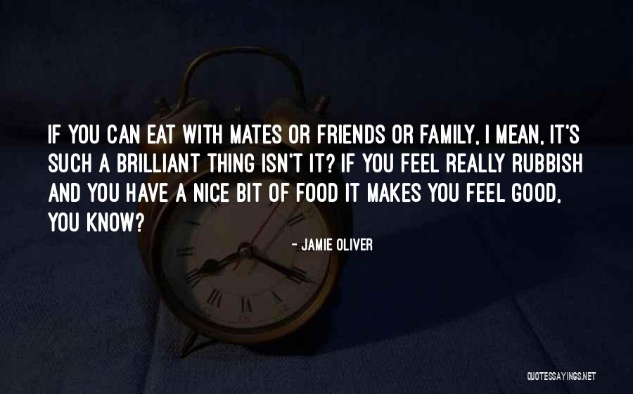 Family Of Friends Quotes By Jamie Oliver