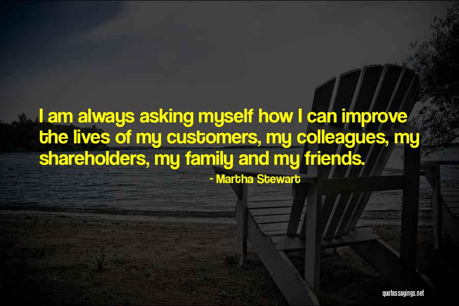 Family Of Friends Quotes By Martha Stewart