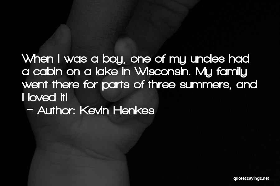 Family Of Three Quotes By Kevin Henkes