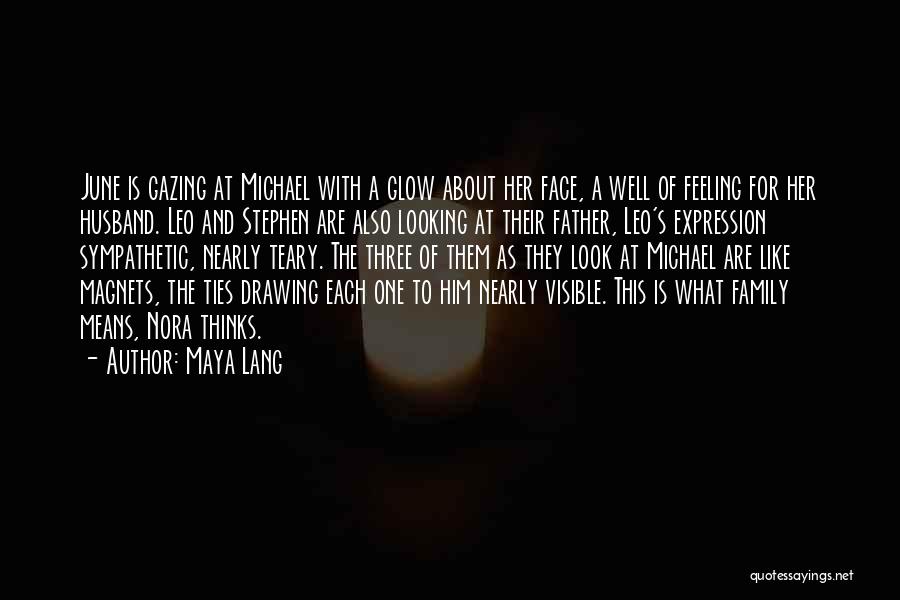 Family Of Three Quotes By Maya Lang