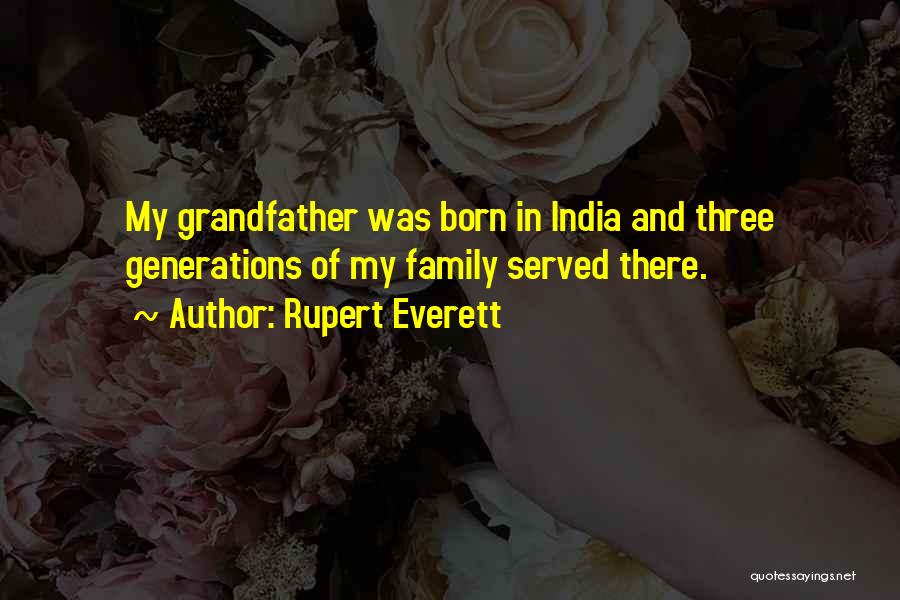 Family Of Three Quotes By Rupert Everett