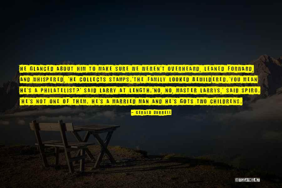 Family Of Two Quotes By Gerald Durrell Family Of Two Quotes By Gerald Durrell