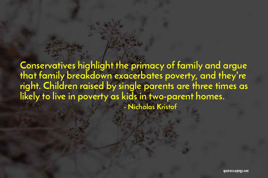 Family Of Two Quotes By Nicholas Kristof