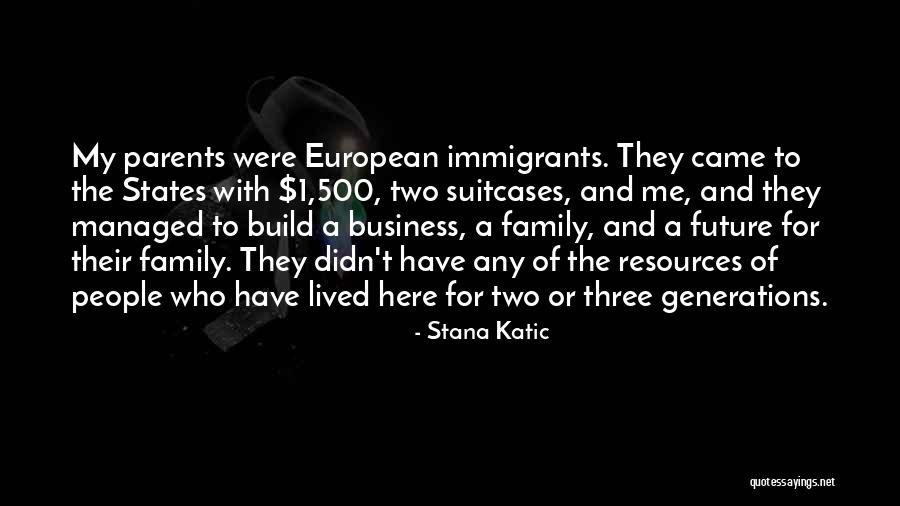 Family Of Two Quotes By Stana Katic