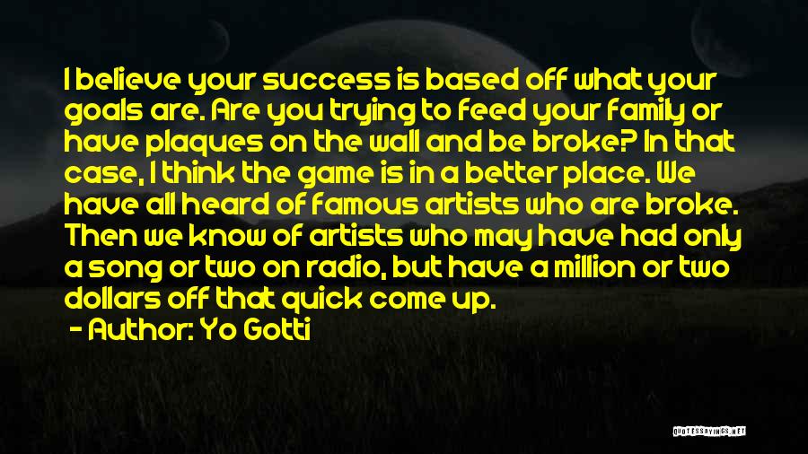 Family Of Two Quotes By Yo Gotti