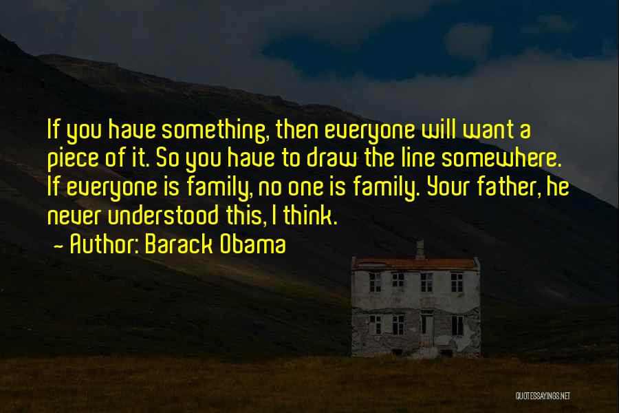 Family One Line Quotes By Barack Obama