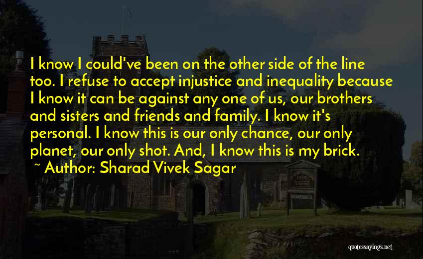 Family One Line Quotes By Sharad Vivek Sagar