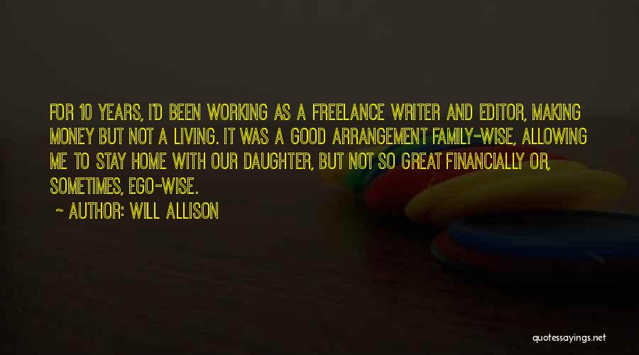 Family Or Not Quotes By Will Allison